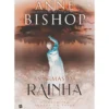 As Armas Da Rainha de Anne Bishop