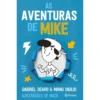 As Aventuras de Mike de Gabriel Dearo e Manu Digilio