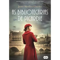 As Bibliotecárias de Picardie de Janet Skeslien Charles