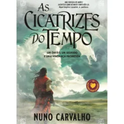 As Cicatrizes Do Tempo de Nuno Carvalho