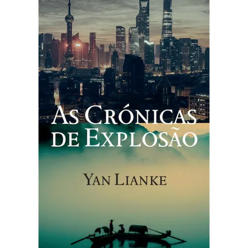 As Crónicas de Explosão de Yan Lianke