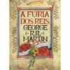 As Crónicas de Gelo e Fogo 3 - A Fúria dos Reis (Edição especial limitada) de George R. R. Martin
