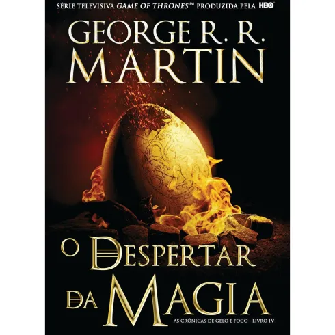 As Crónicas de Gelo e Fogo - O Despertar da Magia (volume 4) de George R. R. Martin