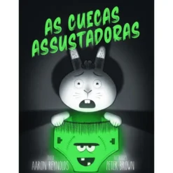 As Cuecas Assustadoras de Aaron Reynolds