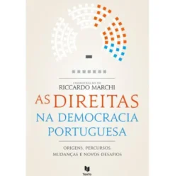 As Direitas na Democracia Portuguesa de Riccardo Marchi