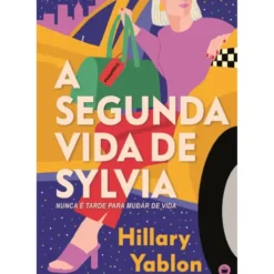 A Segunda Vida De Sylvia de Hillary Yablon