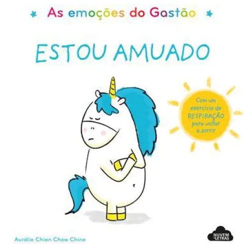 As Emoções do Gastão - Estou Amuado de Aurélie Chien Chow Chine