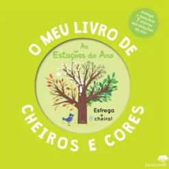 As Estações do Ano - o Meu Livro de Cheiros e Cores