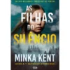As Filhas Do Silêncio de Minka Kent