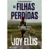 As Filhas Perdidas de Joy Ellis