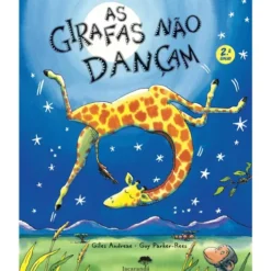 As Girafas Não Dançam de Giles Andreae e Guy Parker-Rees