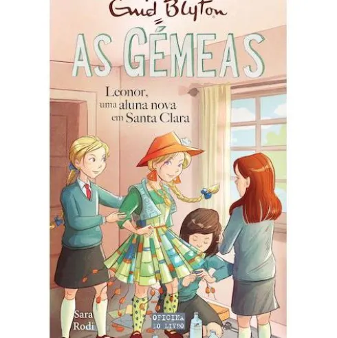 As Gémeas 17 - Leonor, uma Nova Aluna em Santa Clara de Sara Rodi / Enid Blyton