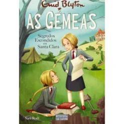 As Gémeas - Segredos Escondidos em Santa Clara de Enid Blyton e Sara Rodi - Volume 14