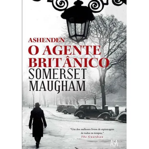 Ashenden - o Agente Britânico de Somerset Maugham