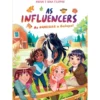 As Influencers 6 - As #4 Migas A Galope! de Anouk E Nina Filippini