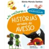 As Melhores Histórias Viradas DoAvesso: Livro de Sónia Morais Santos