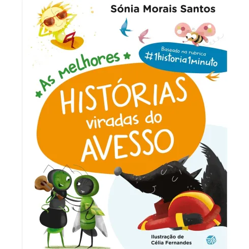 As Melhores Histórias Viradas DoAvesso: Livro de Sónia Morais Santos