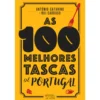 As 100 Melhores Tascas de Portugal de António Catarino e Rui Cardoso