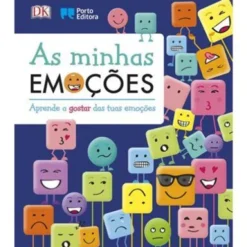 As Minhas Emoções - Aprende a Gostar das Tuas Emoções