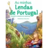 As Minhas Lendas de Portugal de Elisabete Jesus E Eliseu Alves