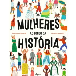 As Mulheres Ao Longo Da História de Katarzyna Radziwi