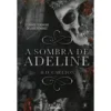 A Sombra de Adeline de H.D. Carlton