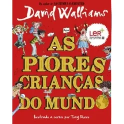 As Piores Crianças do Mundo Nº 1 de David Walliams