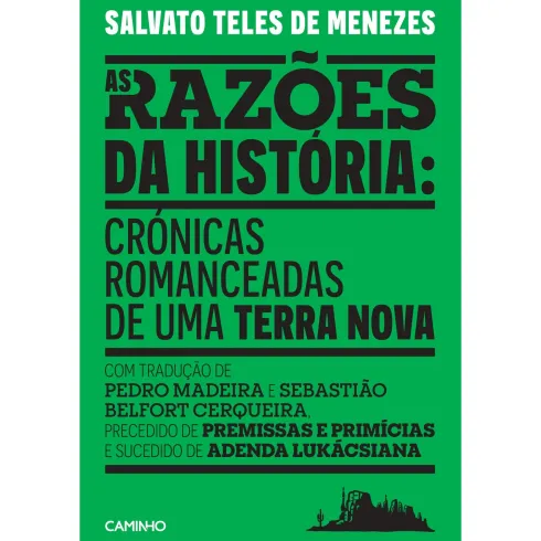 As Razões Da História de Salvato Teles De Menezes