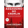Assassino no Kremlin de John Sweeney
