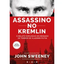 Assassino no Kremlin de John Sweeney