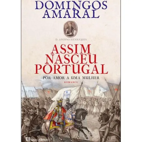 Assim Nasceu Portugal - Volume 1 de Domingos Amaral