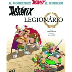 Astérix - O Legionário (volume 10) de René Goscinny e Albert Uderzo