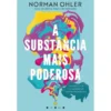 A Substância Mais Poderosa de Norman Ohler