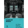 As Velas Ardem Até ao Fim - Dq 60 Anos de Sándor Márai