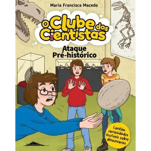 Ataque Pré-Histórico de Maria Francisca Macedo - O Clube dos Cientistas N.º 13
