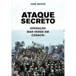 Ataque Secreto - Operação Mar de José Matos