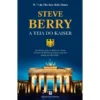 A Teia Do Kaiser de Steve Berry