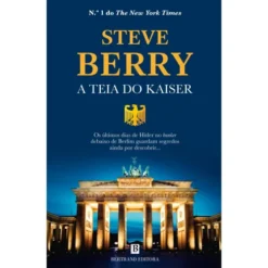 A Teia Do Kaiser de Steve Berry