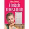 A Tentação na Porta ao Lado de Alice Clayton