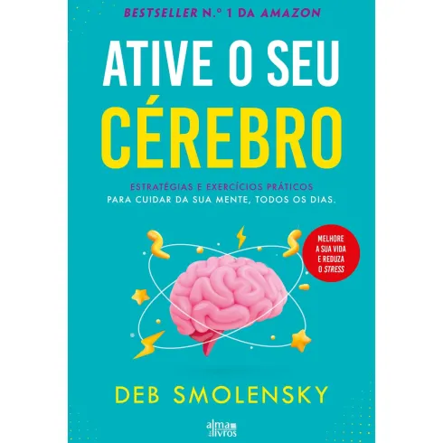 Ative O Seu Cérebro de Deb Smolensky