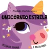 Atividades Divertidas com o Unicórnio Estrela de Emma Smith