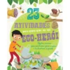 23 Atividades para um Eco-herói