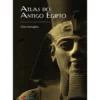 Atlas Do Antigo Egipto de Claire Somaglino