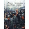 Atlas Histórico do 25 de Abril de José Matos