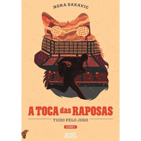 A Toca das Raposas de Nora Sakavic - Tudo Pelo Jogo Livro 1