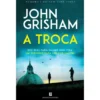 A Troca de John Grisham