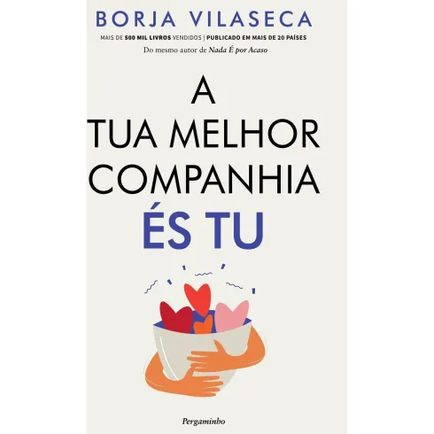 A Tua Melhor Companhia És Tu de Borja Vilaseca
