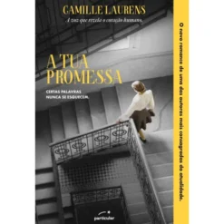 A Tua Promessa de Camille Laurens