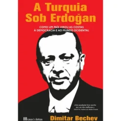 A Turquia Sob Erdogan de Dimitar Bechev