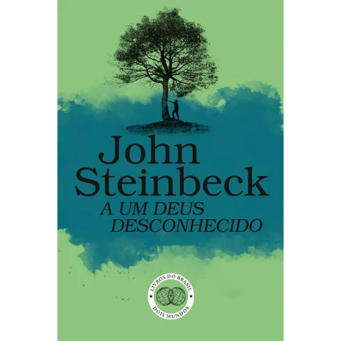 A um Deus Desconhecido de John Steinbeck